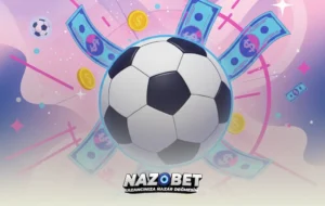 Nazobet futbol bahisleri